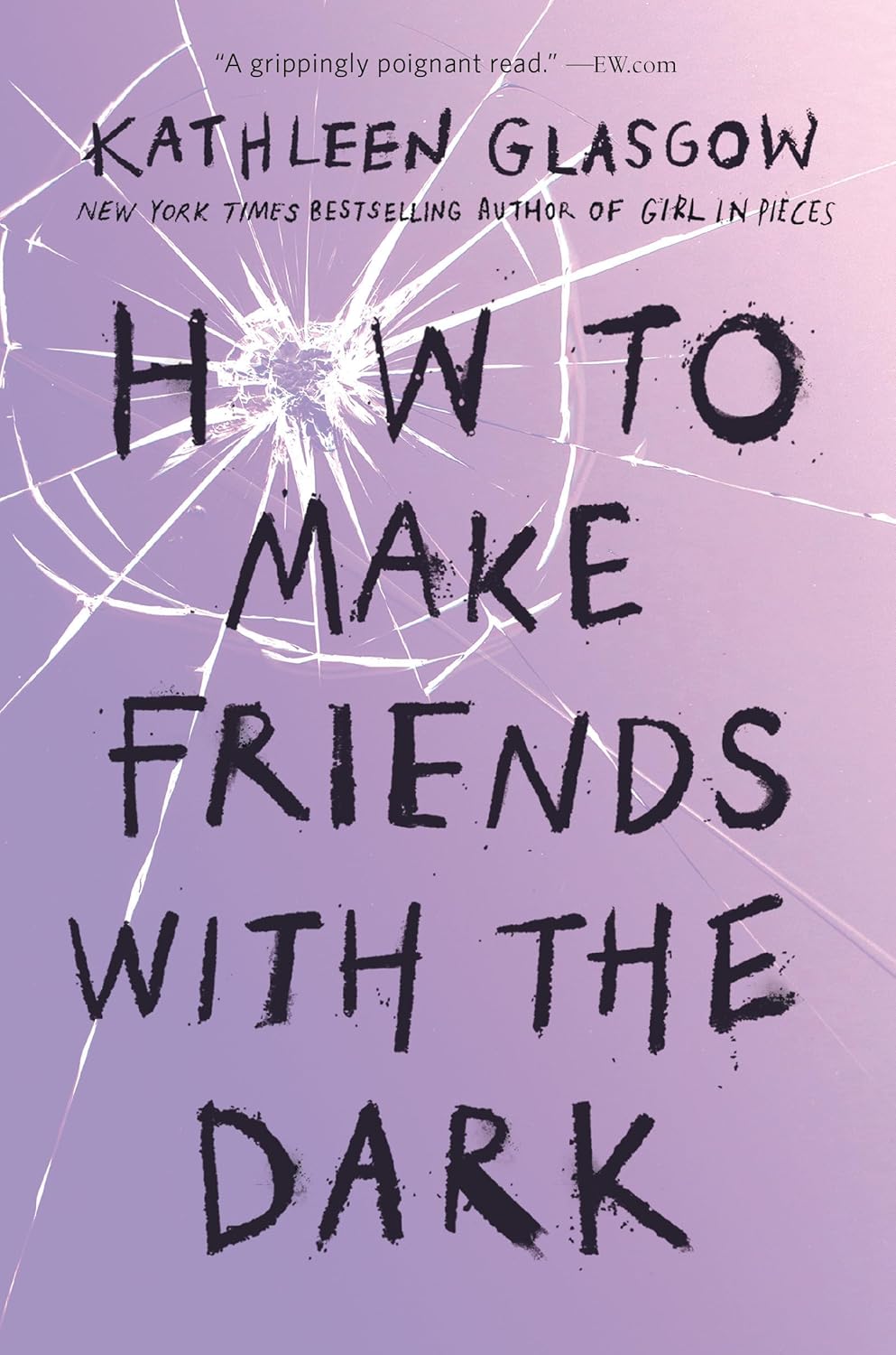 How To Make Friends With The Dark by Glasgow. Kathleen 20 9781101934784