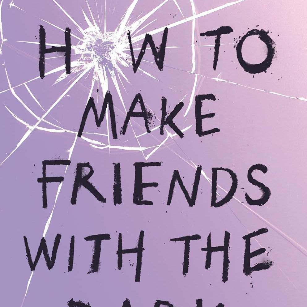 How To Make Friends With The Dark by Glasgow. Kathleen 20 9781101934784