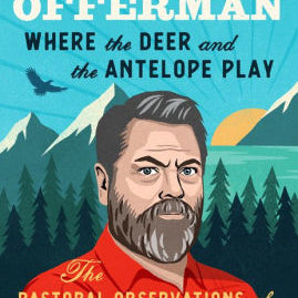 Where The Deer And The Antelope Play by Offerman. Nick 9781101984697_acc4f1a0-c334-452c-b806-6401df26dc52