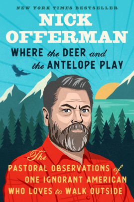 Where The Deer And The Antelope Play by Offerman. Nick 9781101984697_acc4f1a0-c334-452c-b806-6401df26dc52