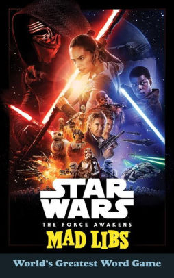Star Wars: The Force Awakens Mad Libs: World's Greatest Word Game by Luper. Eric 9781101995488_85fc0131-c813-4760-8a75-e67a0a5c159d