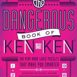 Will Shortz Presents The Dangerous Book Of Kenken: 100 Very Hard Logic Puzzles T 9781250004437_ff97274a-0861-48d4-8585-cb1e5d3fa65b