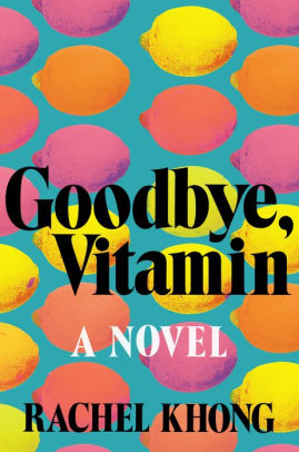 Goodbye Vitamin Khong. Rachel 9781250109163_b2f4e81b-6d0a-4d0b-a374-62befffed81b