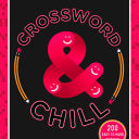 Crossword And Chill by Shortz. Will 9781250118936_f77d7d21-7abf-4d7f-a96b-3ccbced936f3