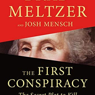 The First Conspiracy by Meltzer. Brad 9781250130334_25be25a8-e84b-49bb-8146-614823f2d550