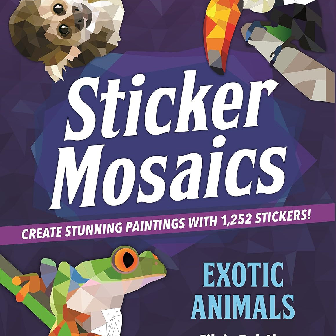 Sticker Mosaics: Exotic Animals - Rebelo. Silvio 9781250130846