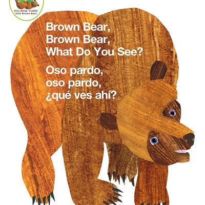 Brown Bear, Brown Bear, What Do You See?/Oso Pardo, Oso Pardo, Que Ves Ahi? 9781250152329