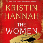 The Women by Hannah. Kristin 9781250178633