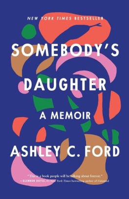 Somebody's Daughter by Ford, Ashley C. 9781250203229_f1c8ebad-f6ac-40bf-bbc5-53873403f52c