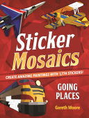 Sticker Mosaics: Going Places by Moore. Gareth Coloring 9781250227485_2fde9f1f-0e11-4af8-8ea9-2d8d942d213d