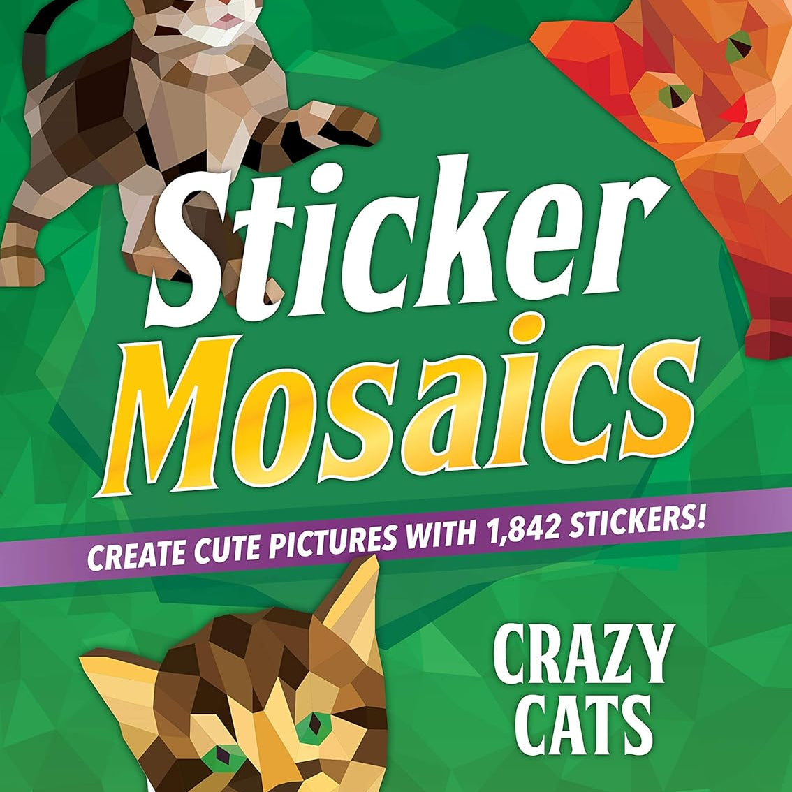 Crazy Cats Sticker Mosaics by Moore. Gareth 9781250228734
