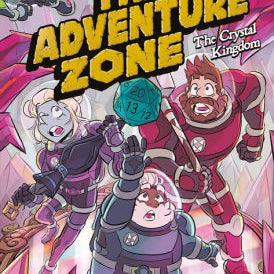 The Adventure Zone: The Crystal Kingdom by Mcelroy. Clint 9781250232656_e72651b6-f1dd-46ad-8ae6-da095b840b3c