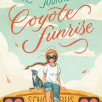 The Remarkable Journey Of Coyote Sunrise by Gemeinhart. Dan 9781250233615_892c43ee-159f-4a76-978c-1dce05b6606c