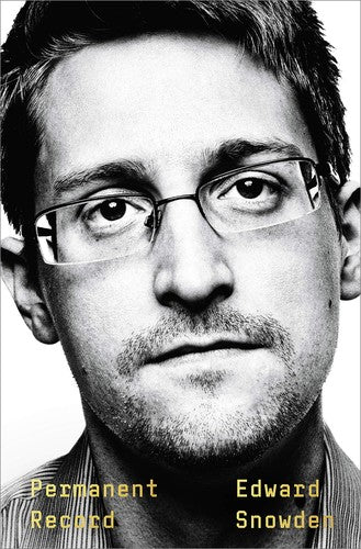Permanent Record by Snowden, Edward 9781250237231_a83a71fd-e0a8-4feb-97b6-aac1a1c97b6b