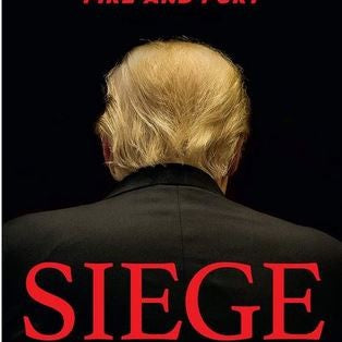 Seige Trump Under Fire by Wolff. Michael 9781250253828_ffced027-2268-474d-ba45-1b471ac0af08