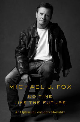 No Time Like The Future by Fox. Michael J. 9781250265616_25b6bdaa-260d-44d0-a9d6-62c72af80dea
