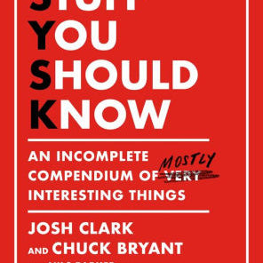 Stuff You Should Know by Clark. Josh 9781250268501_dd1b4628-2c07-4662-b6cd-3f0707c61d29