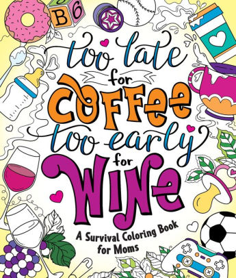 Too Late For Coffee, Too Early by Peterson. Caitlin 9781250279392_6f3f6f33-c893-4484-a2c8-729c42dacb43