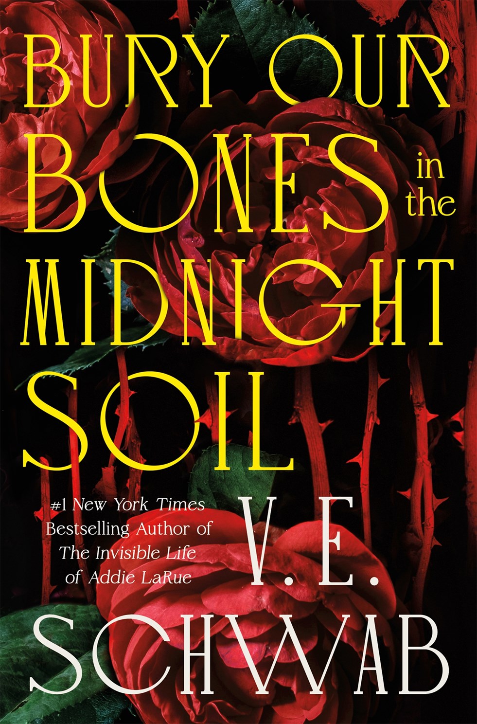 Bury Our Bones In The Midnight Soil (Paperback) by Schwab. V.E. 20 9781250320544