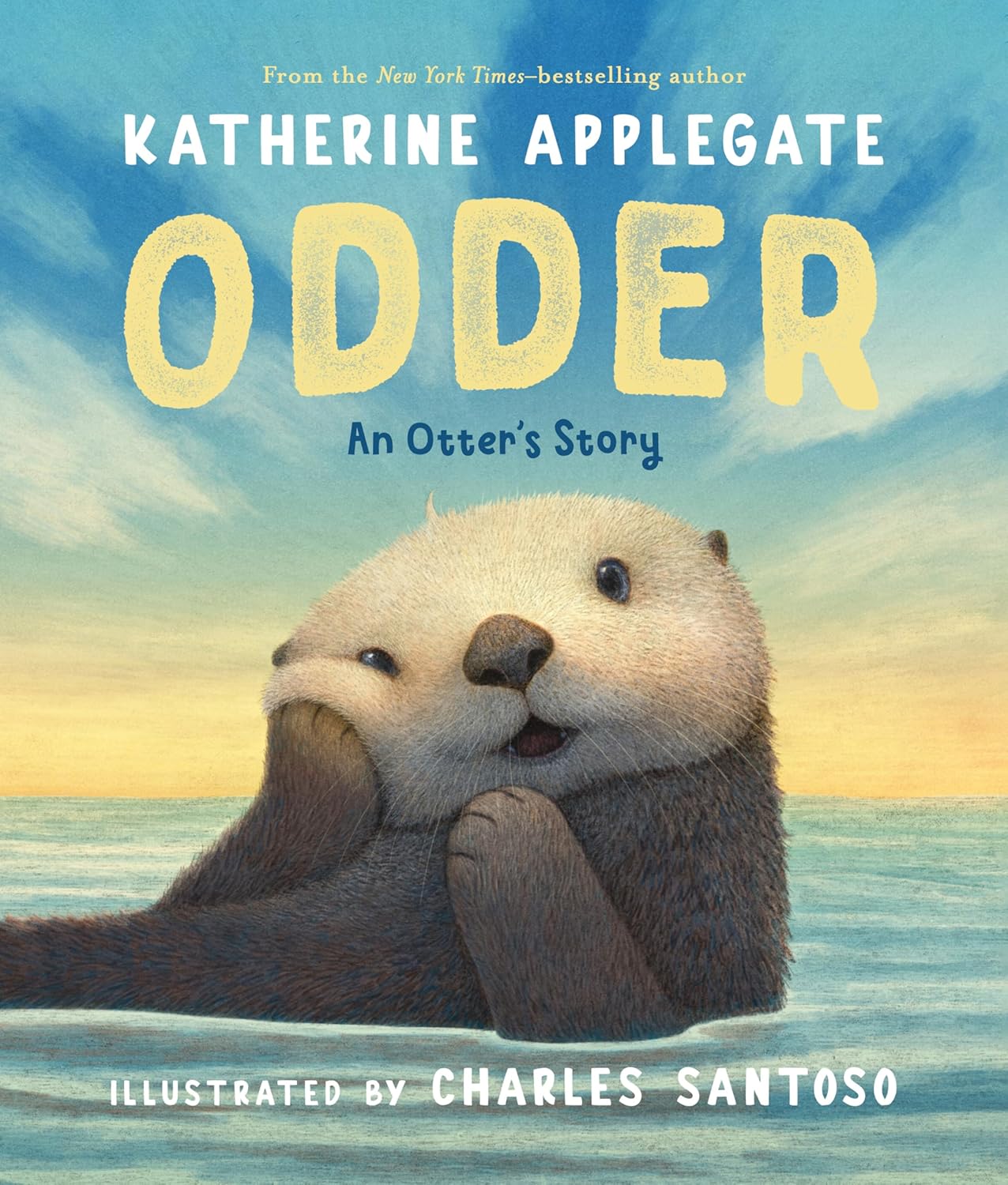 Odder: An Otter's Story (Picture Book) by Applegate. Katherine 9781250323590