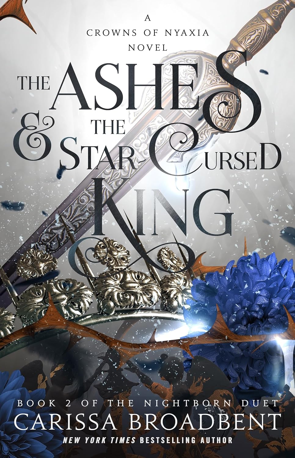 The Ashes & The Star-Cursed King by Broadbent. Carissa 9781250343161