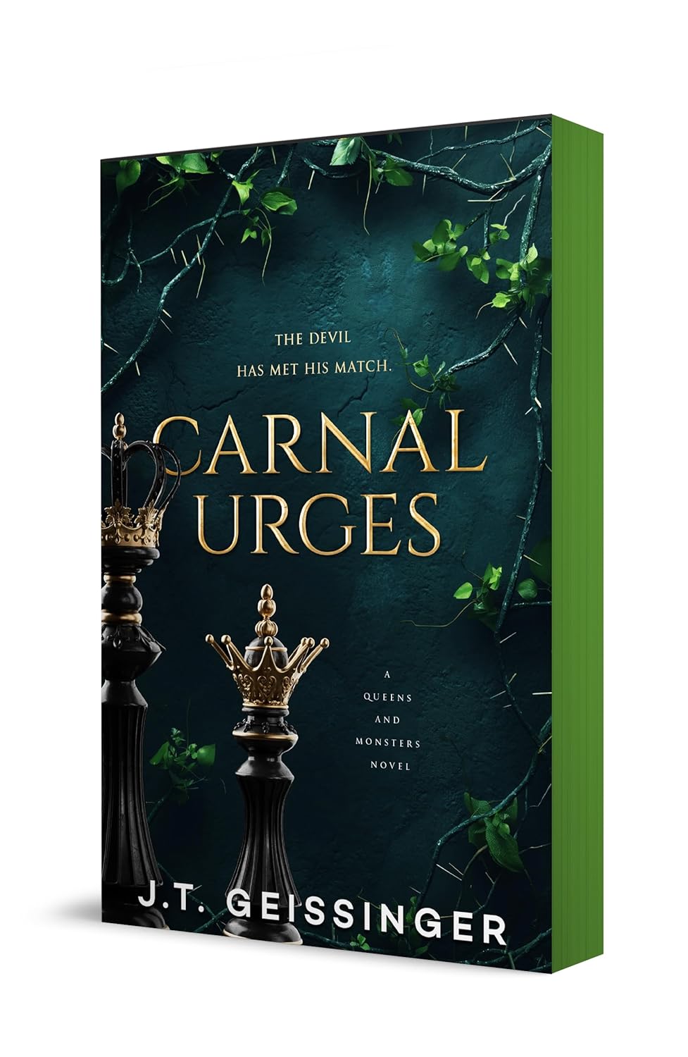 CARNAL URGES (QUEENS & MONSTERS #2) - GEISSINGER. J.T. Jerrol's Supplies