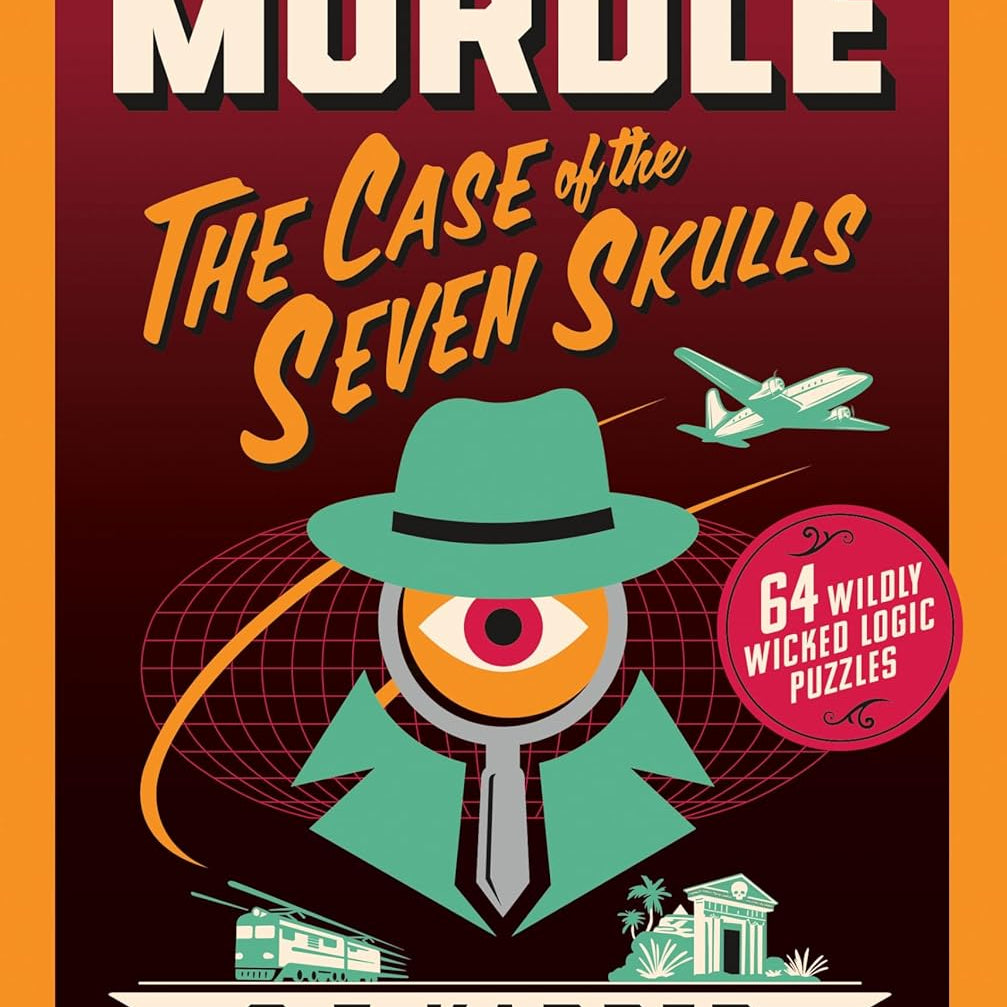 Murdle: The Case Of The Seven Skulls by Karber. G. T. 9781250350701