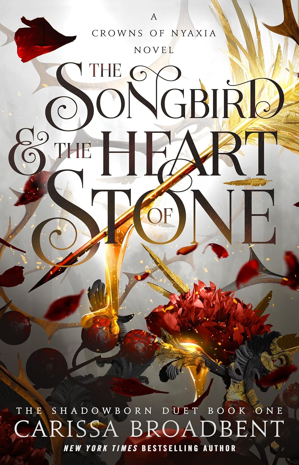 The Songbird & The Heart Of Stone by Broadbent. Carissa 9781250367808
