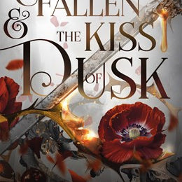 The Fallen & The Kiss Of Dusk: The Shadowborn Duet, Book Two by Boradbent. Caris 20 9781250367839