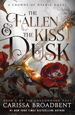 The Fallen & The Kiss Of Dusk: The Shadowborn Duet, Book Two by Boradbent. Caris 20 9781250367839