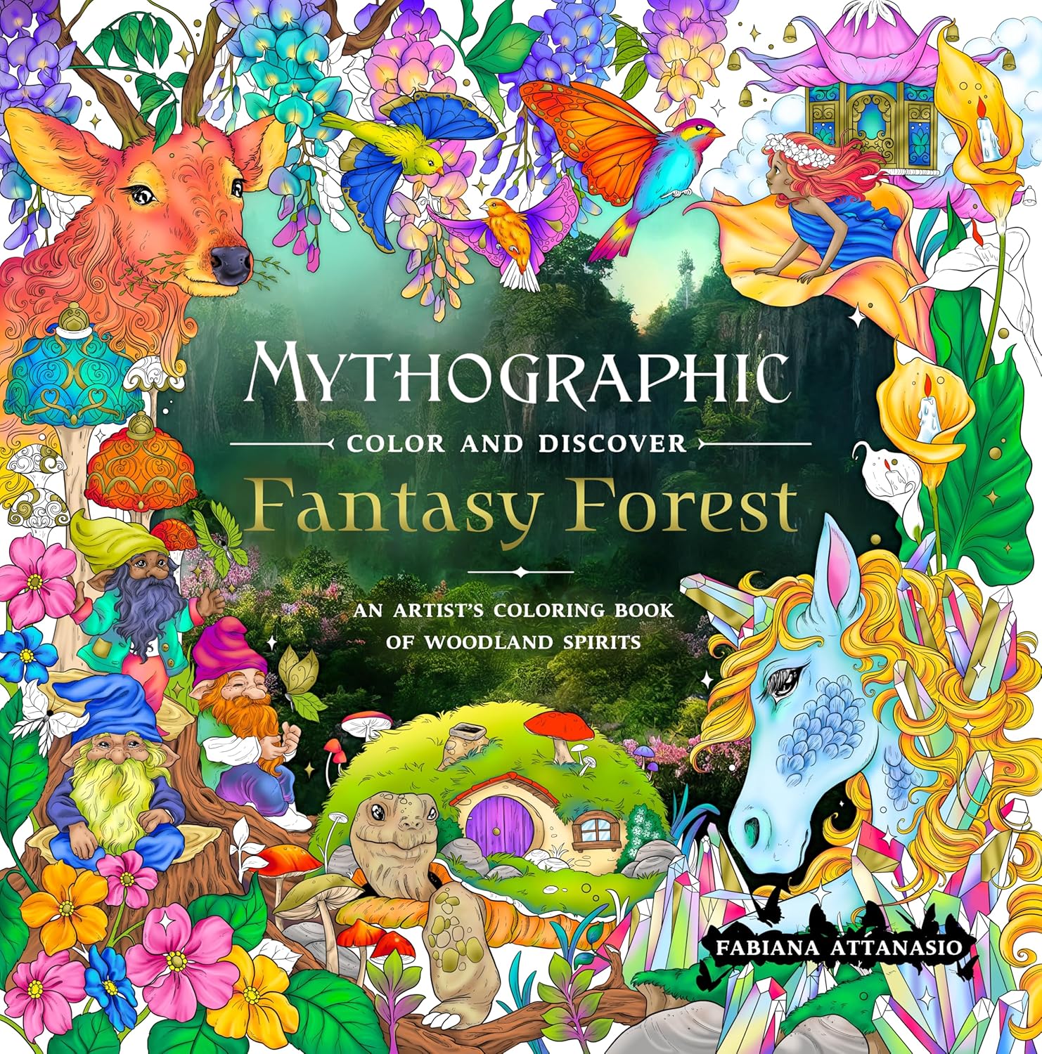 Mythographic Fantasy Forest Coloring Book by Attanasio. Fabiana 9781250373274