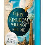 "This Kingdom Will Not Kill Me" Maggie the Undying #1 by Andrews, Ilona - Hardba 20 9781250377265