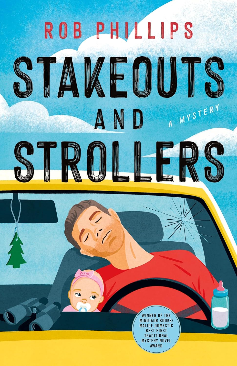 Stakeouts And Strollers: A Mystery by Phillips. Rob 20 9781250385871