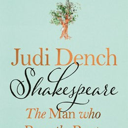 Shakespeare: The Man Who Pays the Rent by Dench. Judi and O'Hea. Brendan 20 9781250386175