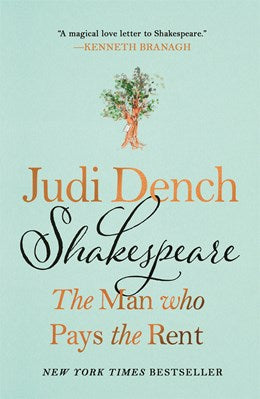 Shakespeare: The Man Who Pays the Rent by Dench. Judi and O'Hea. Brendan 20 9781250386175