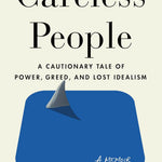 Careless People: A Cautionary Tale Of Power, Greed, And Lost Idealism by Wynn-Wi 9781250391230