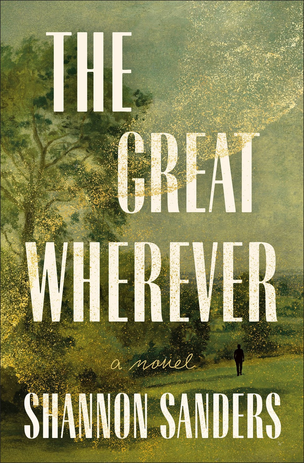 The Great Wherever by Sanders. Shannon 20 9781250421678