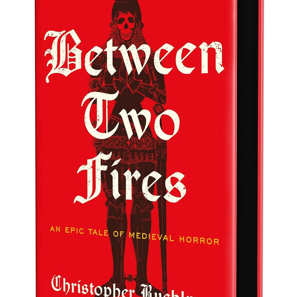 Between Two Fires by Buehlman. Christopher 20 9781250439208