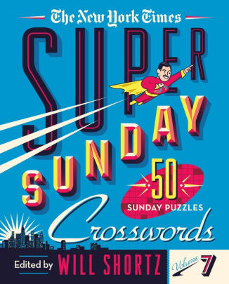 The New York Times Super Sunda by New York Times ; Shortz. Will 9781250623492_17a13b63-5940-4931-93be-05185ee72ad9
