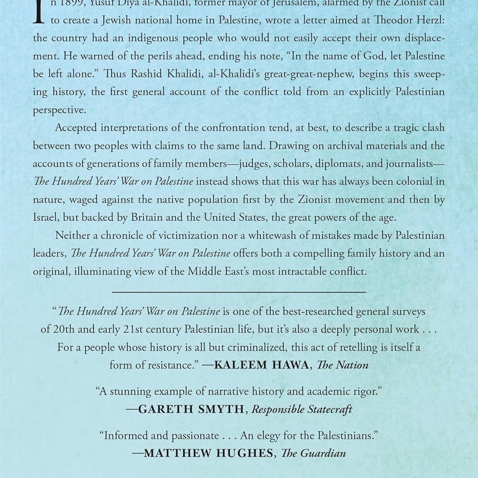 The Hundred Years' War On Palestine by Khalidi. Rashid 9781250787651_1