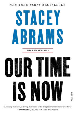 Our Time Is Now by Abrams. Stacey 9781250798466_61500776-e021-461b-a833-b4b92ba6b6a7