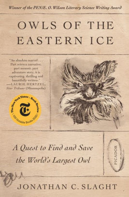Owls Of The Eastern Ice by Slaght. Jonathan C. 9781250798718_c3594645-1946-48b0-988d-25a184a3841f