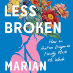 A Little Less Broken by Schembari. Marian 20 9781250895776