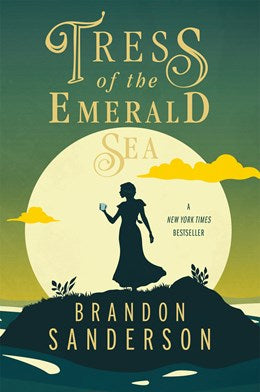 Tress Of The Ermerald Sea: A Cosmere Novel by Sanderson. Brandon 20 9781250899668