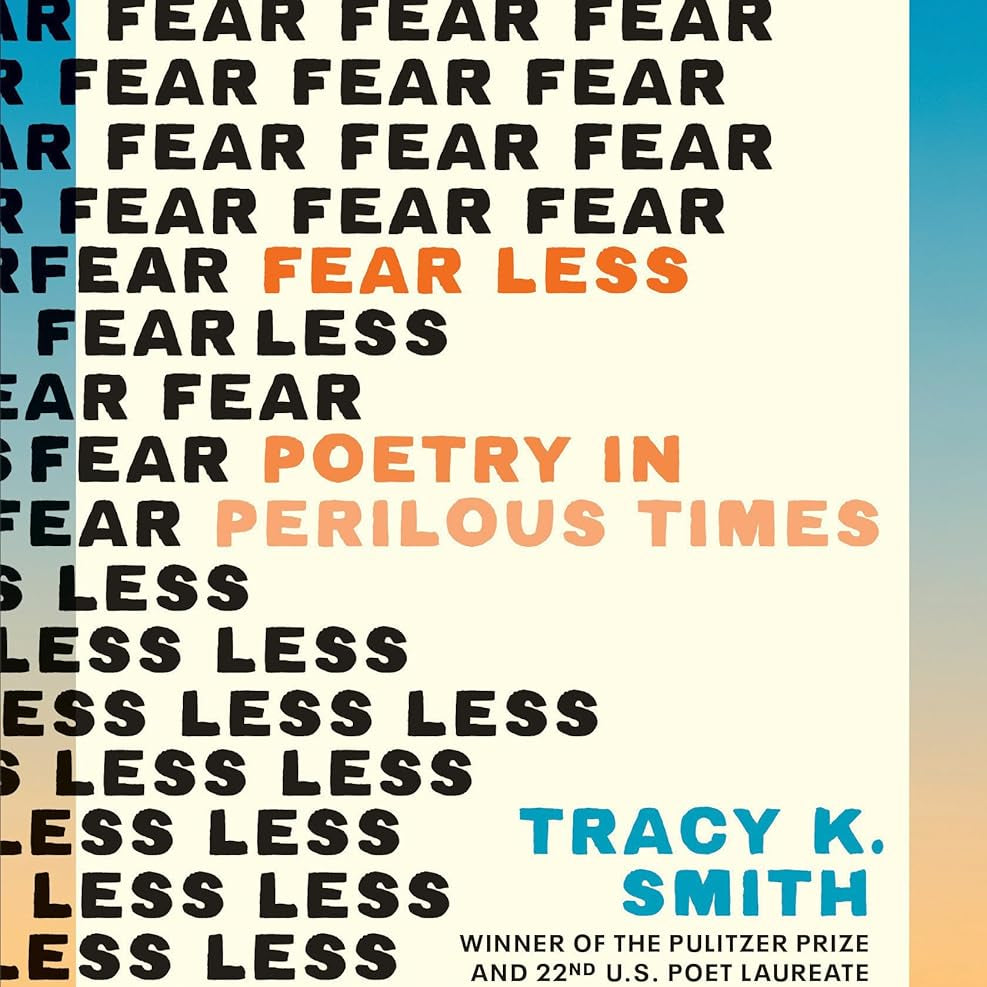 Fear Less: Poetry In Perilous Times by Smith, Tracey K. 20 9781324050988
