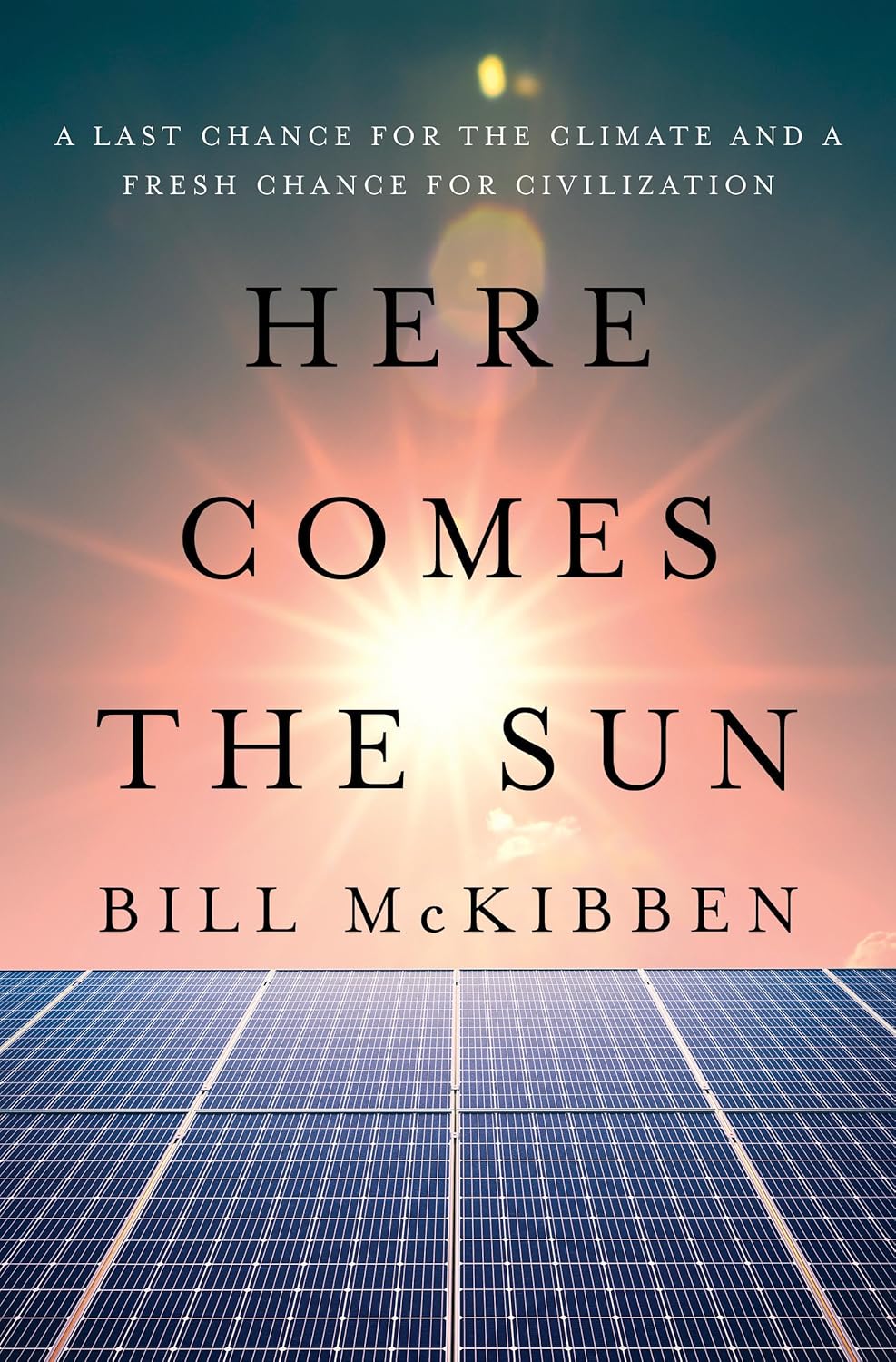 Here Comes The Sun by Mckibben. Bill 9781324106234