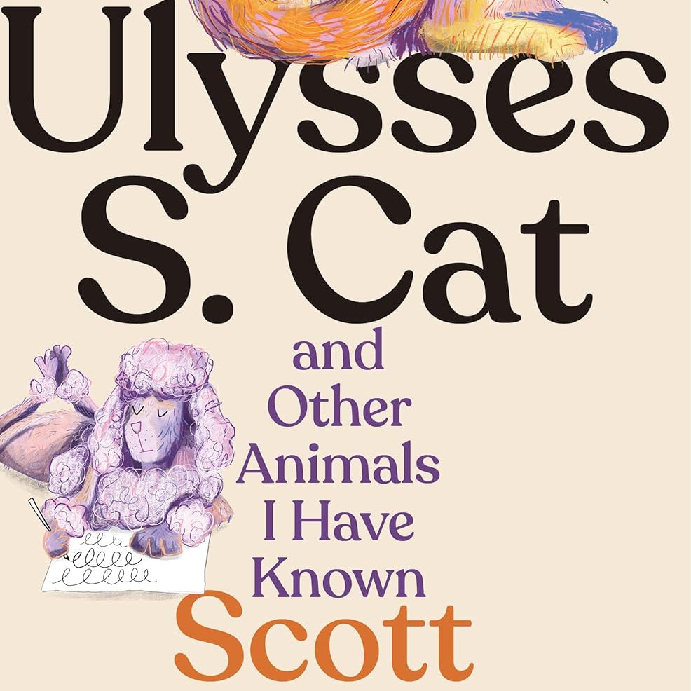 Ulysses S. Cat and Other Animals I Have Known by Simon. Scott 20 9781324117186