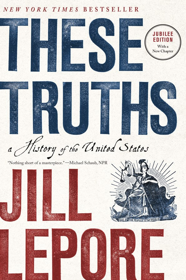These Truths: A History of the United States 20 9781324130765