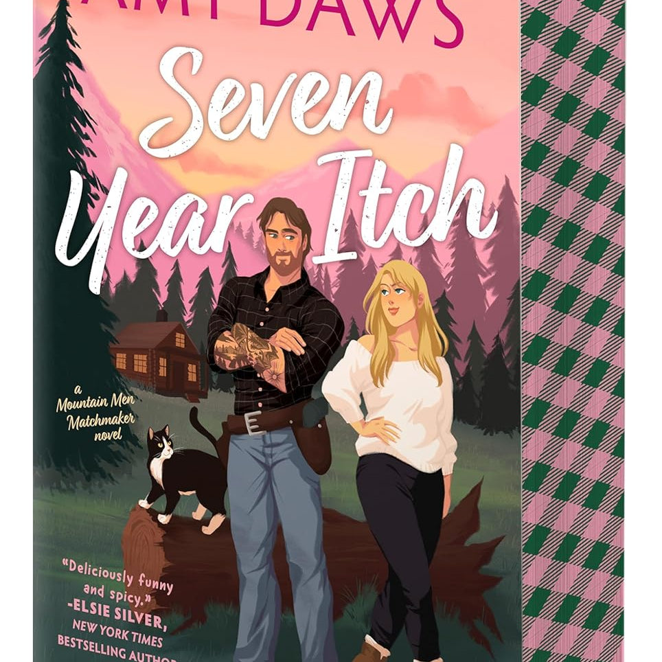 AVAILABLE 06/17/25 SEVEN YEAR ITCHT (MOUNTAIN MEN MATCHMAKER #2) - DAWS. AMY 9781335081612