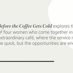Before The Coffee Gets Cold (Original) by Kawaguchi. Toshikazu 9781335430991_1